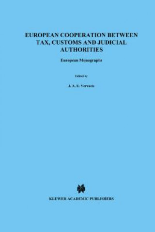 Książka European Cooperation Between Tax, Customs and Judicial Authorties John A.E. Vervaele