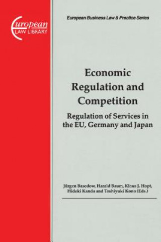 Kniha Economic Regulation and Competition Jurgen Basedow