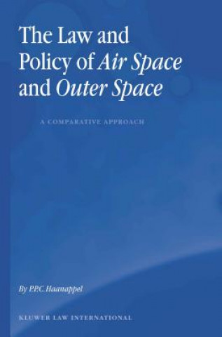 Kniha Law and Policy of Air Space and Outer Space: A Comparative Approach P P C Haanappel