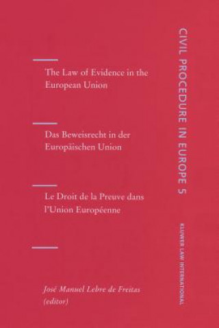 Kniha Law of Evidence in the European Union Jose Manuel Lebre De Freitas