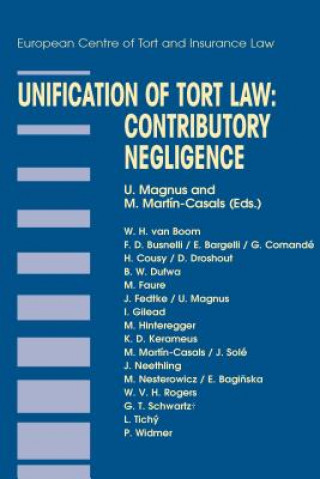 Книга Unification of Tort Law: Contributory Negligence W. H. Van Boom