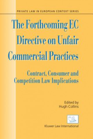Carte Forthcoming EC Directive on Unfair Commercial Practices Hugh Collins