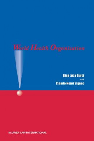 Könyv World Health Organization Gian Luca Burci