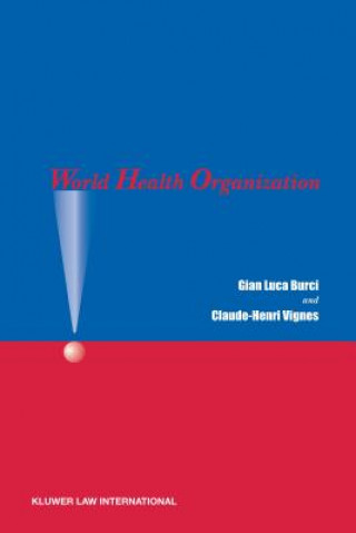 Kniha World Health Organization Gian Luca Burci