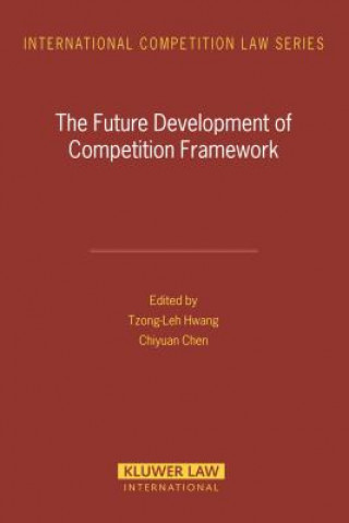 Libro Future Development of Competition Framework Chuyian Chen