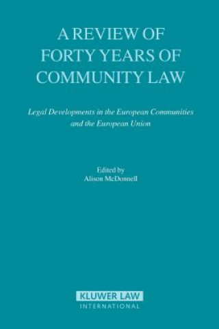 Kniha Review of Forty Years of Community Law Alison McDonnell