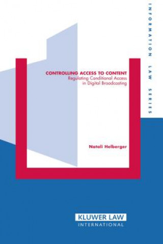 Livre Controlling Access to Content Natali Helberger