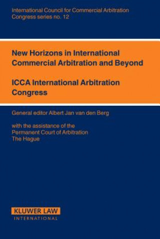 Livre New Horizons for International Commercial Arbitration and Beyond Albert Jan Van Den Berg