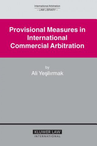 Könyv Provisional Measures in International Commercial Arbitration Ali Yesilirmak