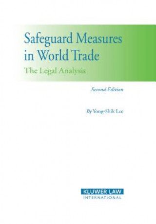 Książka Safeguard Measures in World Trade Yong-Shik Lee