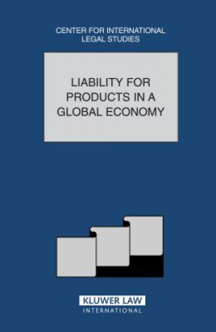 Kniha Liability for Products in a Global Economy Dennis Campbell