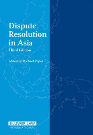 Kniha Dispute Resolution in Asia Michael Pryles