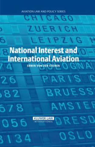 Книга National Interest and International Aviation Erwin von den Steinen