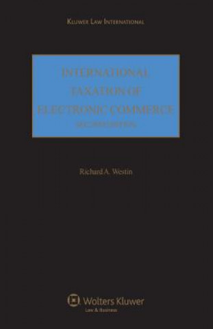 Carte International Taxation of Electronic Commerce Richard A. Westin