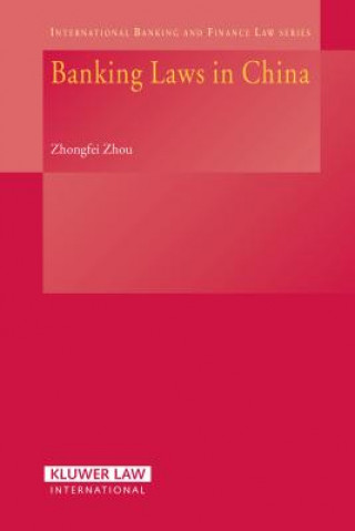 Knjiga Banking Laws in China Zhongfei Zhou