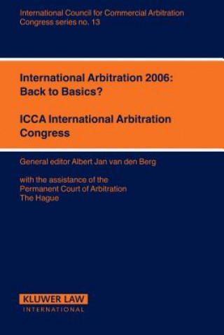 Buch International Arbitration 2006: Back to Basics? Albert Jan Van Den Berg