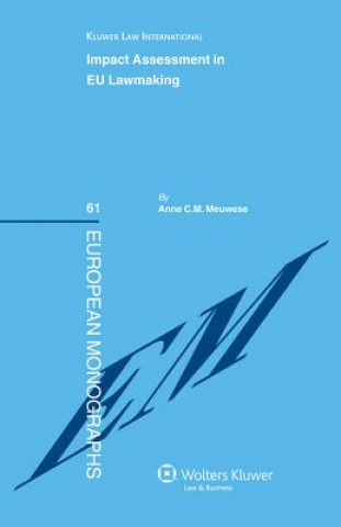 Book Impact Assessment in EU Lawmaking Anne C.M. Meuwese