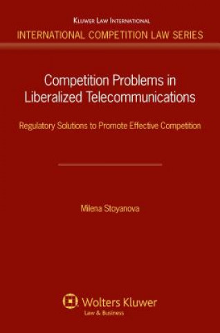 Carte Competition Problems in Liberalized Telecommunications Milena Stoyanova