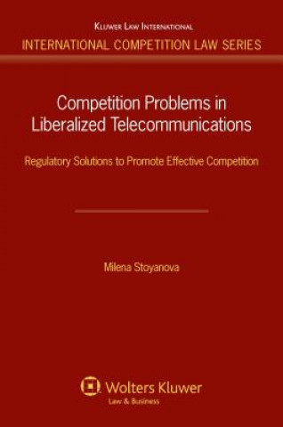 Książka Competition Problems in Liberalized Telecommunications Milena Stoyanova