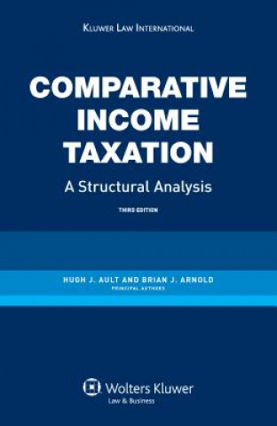 Kniha Comparative Income Taxation. A Structural Analysis Brian J. Arnold