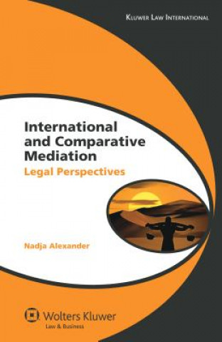 Book International and Comparative Mediation Nadja Alexander