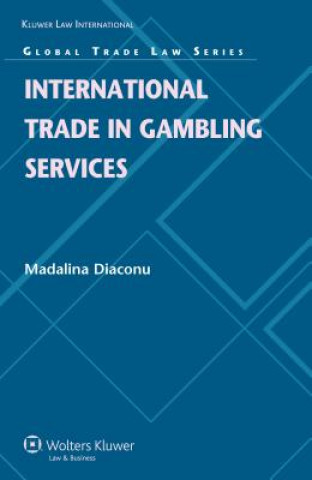 Kniha International Trade in Gambling Services Madalina Diaconu