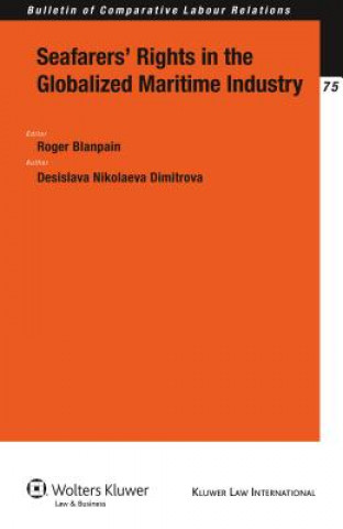 Knjiga Seafarers' Rights in the Globalized Maritime Industry Desislava Nikolaeva Dimitrova