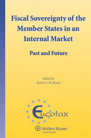 Carte Fiscal Sovereignty of the Member States in an Internal Market Sjaak Jansen