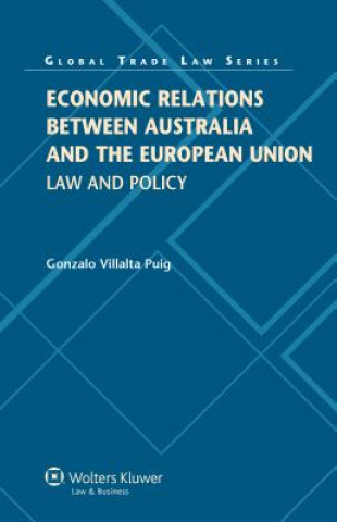 Könyv Economic Relations between Australia and the European Union Gonzalo Villalta Puig