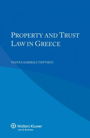 Książka Property and Trust Law in Greece Yianna Karibali-Tsiptsiou