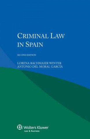 Könyv Criminal Law in Spain - 2nd Edition Lorena Bachmaier Winter