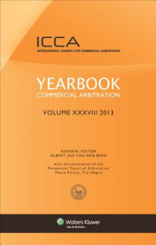 Książka Yearbook Commercial Arbitration Volume XXXVIII 2013 Van Den Berg