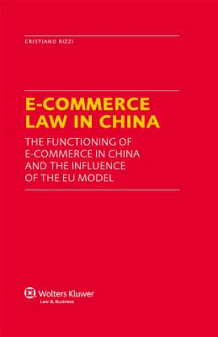 Książka E-Commerce Law in China Cristiano Rizzi