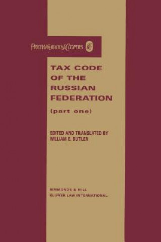 Kniha Tax Code of the Russian Federation William E. Butler