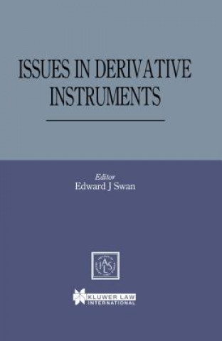 Książka Issues in Derivative Instruments Edward J. Swan