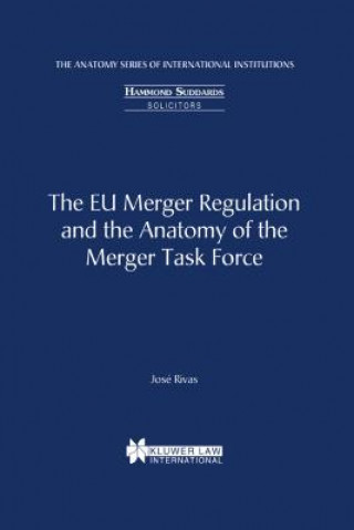 Carte EU Merger Regulation and the Anatomy of the Merger Task Force Jose Rivas