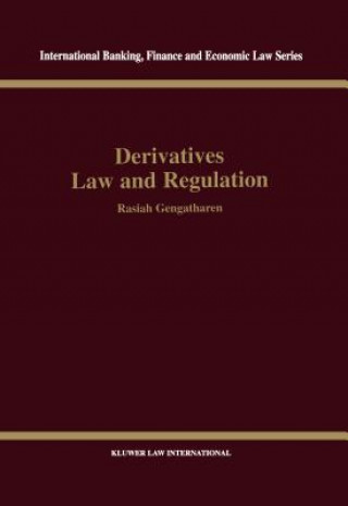 Książka Derivatives Law and Regulation Rasiah Gengarathan