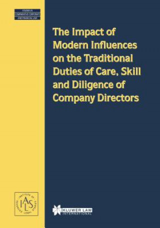 Kniha Impact of Modern Influences on the Traditional Duties of Care, Skill and Diligence of Company Directors Demetra Arsalidou