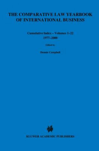 Carte Comparative Law Yearbook of International Business Cumulative Index Volumes 1-22, 1977-2000 Dennis Campbell