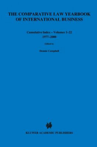 Kniha Comparative Law Yearbook of International Business Cumulative Index Volumes 1-22, 1977-2000 Dennis Campbell