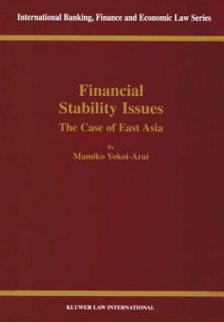 Carte Financial Stability Issues: The Case of East Asia Mamiko Yokoi-Arai