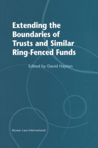 Книга Extending the Boundaries of Trusts and Similar Ring-Fenced Funds David J. Hayton