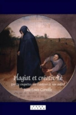 Libro Plagiat et creativite Jean-Louis Cornille