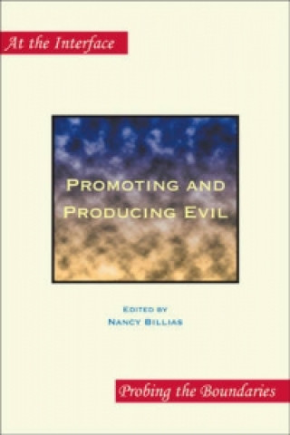 Book Promoting and Producing Evil Nancy Billias