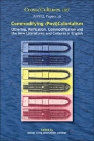 Knjiga Commodifying (Post)Colonialism Rainer Emig