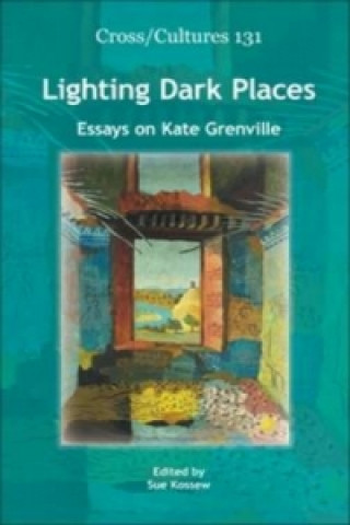 Knjiga Lighting Dark Places Sue Kossew