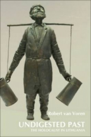 Knjiga Undigested Past Robert van Voren