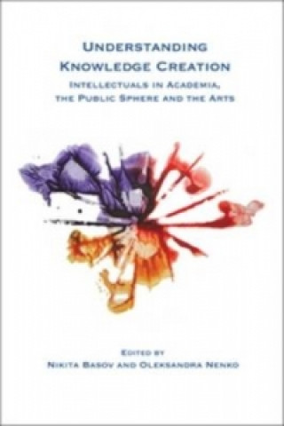 Knjiga Understanding Knowledge Creation Nikita Basov