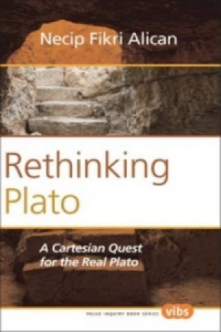 Carte Rethinking Plato Necip Fikri Alican