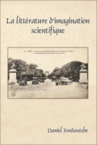 Könyv La litterature d'imagination scientifique Daniel Fondaneche